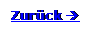 Textfeld: Zurck 